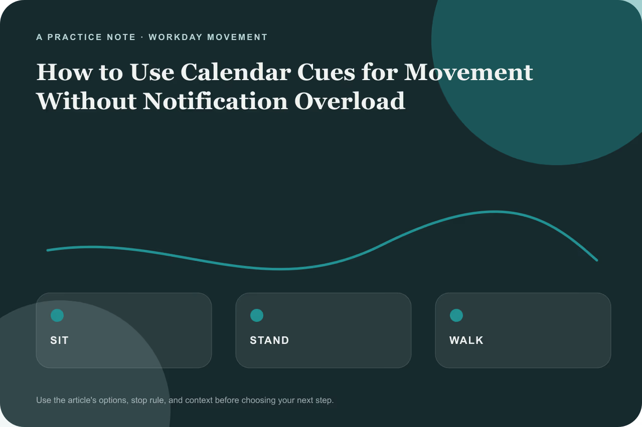 Editorial practice note for how to use calendar cues for movement without notification overload.